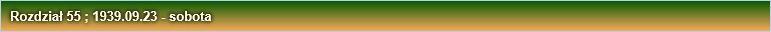 Rozdział 55 ; 1939.09.23 - sobota